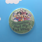 3" Definitely Not My First Visit Button