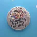 3" Definitely Not My First Visit Button