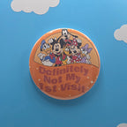 3" Definitely Not My First Visit Button