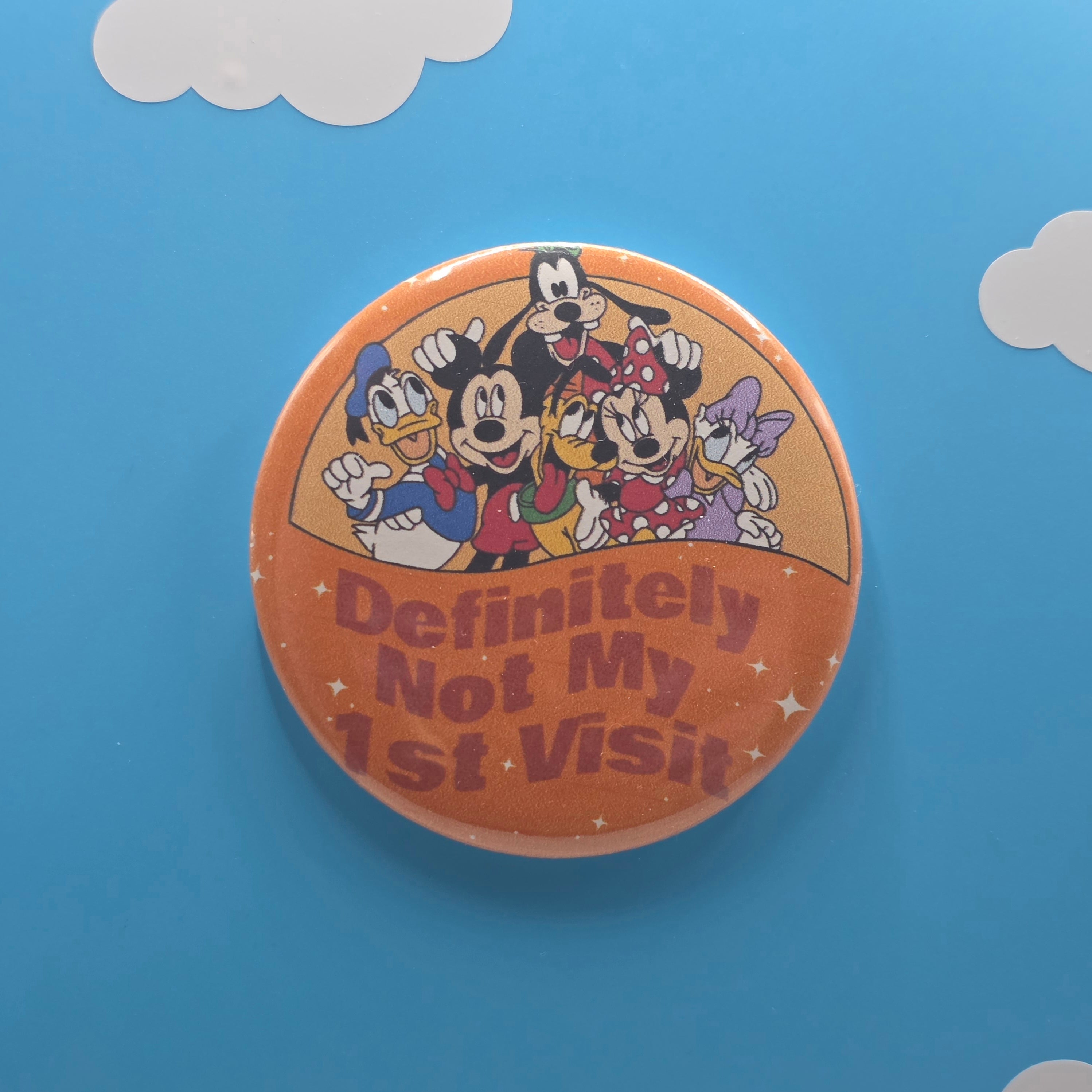 3" Definitely Not My First Visit Button