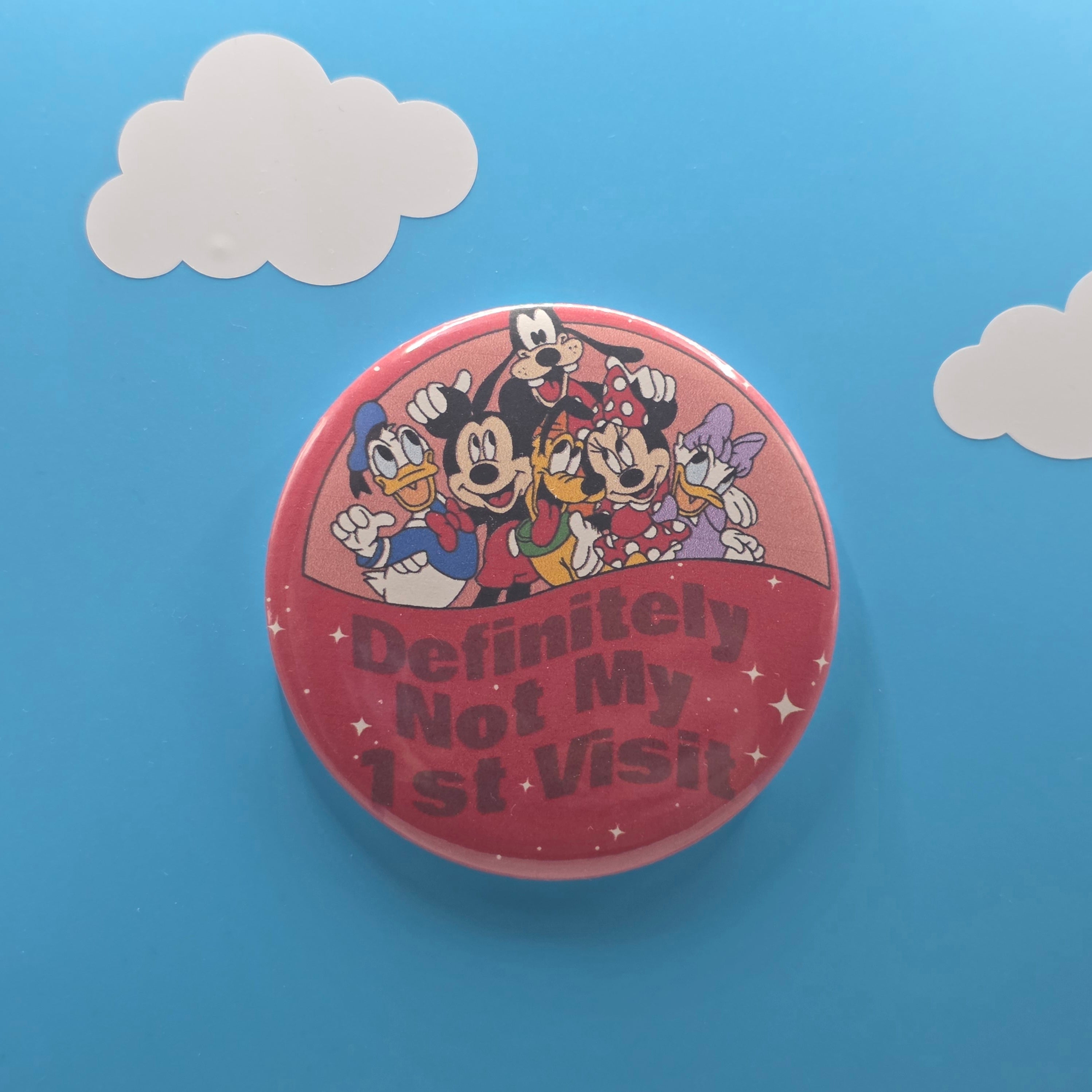 3" Definitely Not My First Visit Button